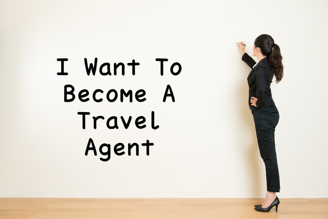 I want to become a Travel Agent